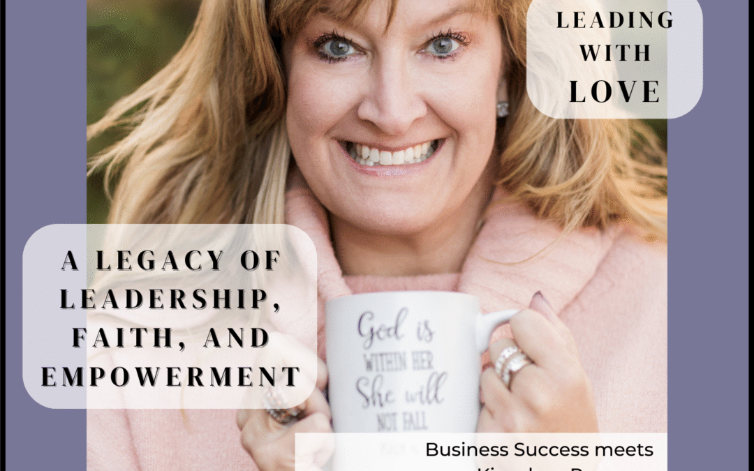 A Legacy of Leadership, Faith, and Empowerment with Candice Shepard